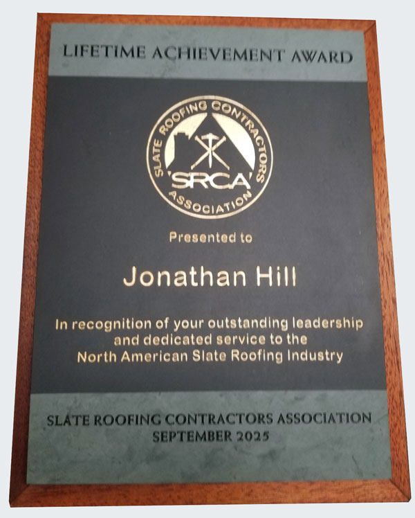 Jon Hill of Greenstone Slate was presented with the coveted Lifetime Achievement Award by the SRCA Board of Directors.